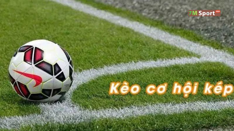 Kèo Double Chance có nên trải nghiệm không?